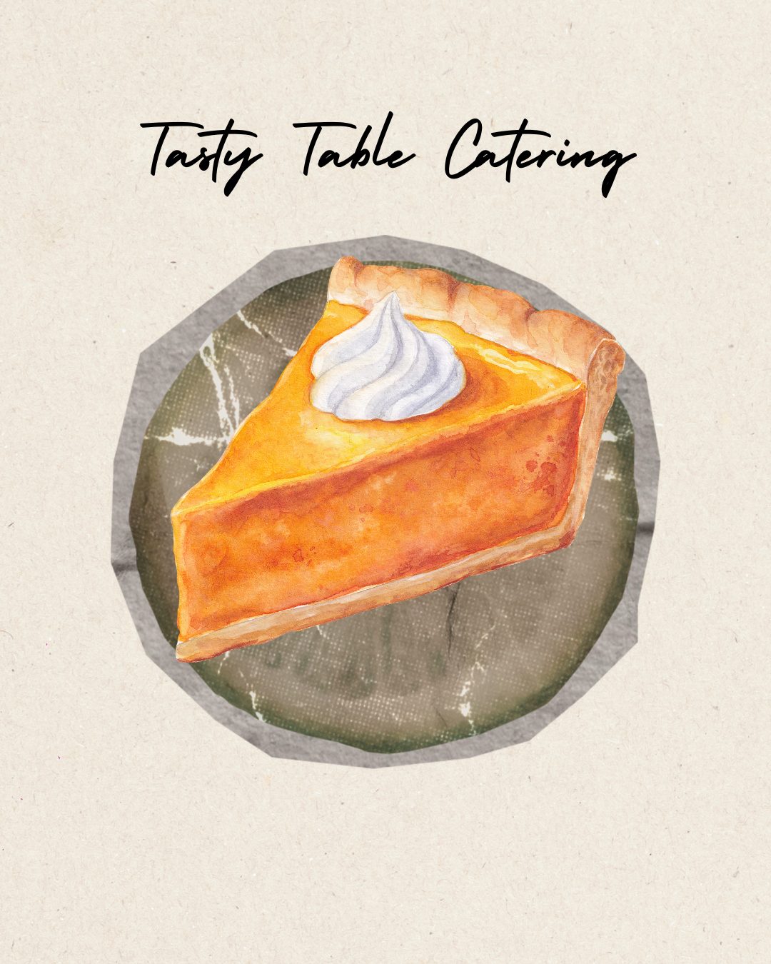 Tasty Table Catering - Holiday Dinner - Thanksgiving Dinner - Turkey - Pie